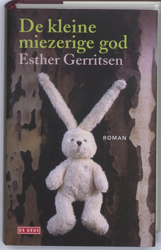 Ester Gerritsen - De kleine miezerige god