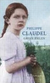 Philippe Claudel - Grijze Zielen