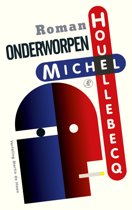 Houellebecq - Onderworpen