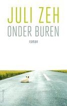 Juli Zeh - Onder Buren/